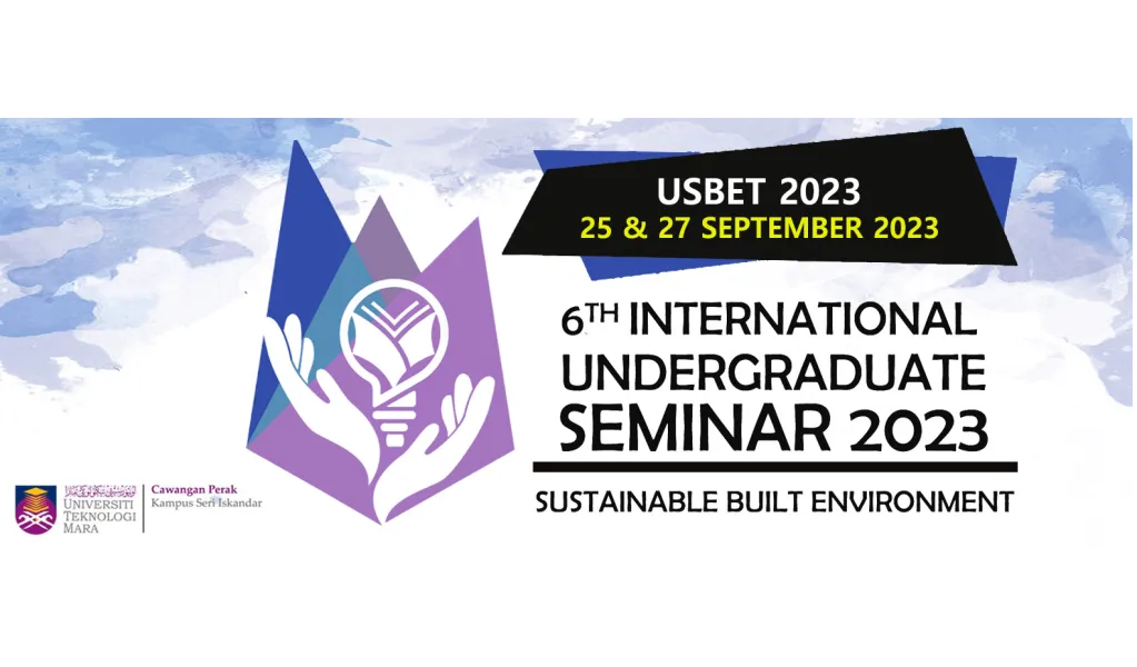 6TH UNDERGRADUATE SEMINAR ON BUILT ENVIRONMENT (USBET 2023)